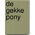 De gekke pony