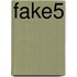 fake5