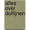 Alles over dolfijnen door Sonja Meierjürgen