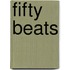 Fifty beats
