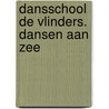 Dansschool de vlinders. Dansen aan zee by Jette Schröder