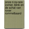 Onze ri-ra-rare zomer. Blink en de schat van rover Rommelbaard door Susan Wallenburg