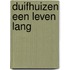 Duifhuizen een Leven Lang