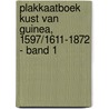 Plakkaatboek Kust van Guinea, 1597/1611-1872 - Band 1 door Onbekend