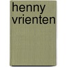 Henny Vrienten door Leo Oldenburger