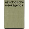 Astrologische weekagenda door Eg Sneek