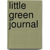 Little Green Journal by Kati Gonzalez