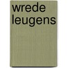 Wrede leugens door Karen Rose