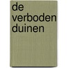 De Verboden Duinen by Marjolein Visser