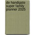 De handigste Super Family Planner 2025