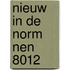 Nieuw in de norm NEN 8012