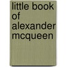 Little Book of Alexander McQueen door Karen Homer
