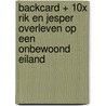 Backcard + 10x Rik en Jesper overleven op een onbewoond eiland door Rik Kleeven