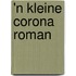 'n Kleine corona roman