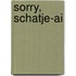 Sorry, schatje-AI