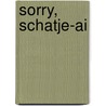 Sorry, schatje-AI door Anne de Jong