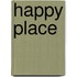 HAPPY PLACE