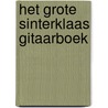 Het grote Sinterklaas gitaarboek by Olga Savelkoel