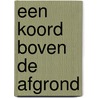 Een koord boven de afgrond by Cyrille Offermans