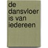 De dansvloer is van iedereen