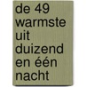 De 49 warmste uit duizend en één nacht by Diverse auteurs