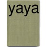 Yaya door Alexander O. Emoghene