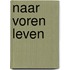 Naar voren leven