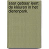 Saar gebaar leert de kleuren in het dierenpark. by Kim Opdecam