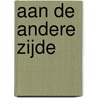 Aan de andere zijde by M.M.H. Starmans