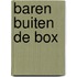 Baren buiten de box