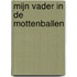 Mijn vader in de mottenballen