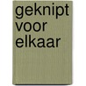 Geknipt voor elkaar by Mienke Fijen
