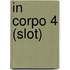 In Corpo 4 (slot)