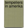 Tempeliers in Amerika door Wilmar Taal