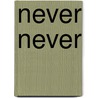 Never never door Tarryn Fisher