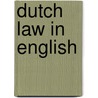 Dutch law in English by Unknown