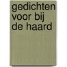 Gedichten voor bij de haard door Nicolas Vannieuwenhuyze