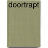 Doortrapt door Rob Oostveen