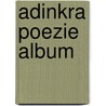 Adinkra poezie album by Laucyna Bodaan
