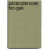 Pilotonderzoek Bio-GAK door Onbekend
