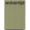 Wolventijd door Tore Skeie