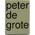 Peter de Grote