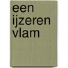 Een ijzeren vlam by Rebecca Yarros