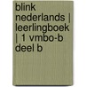 Blink Nederlands | Leerlingboek | 1 VMBO-B deel B by Unknown