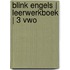 Blink Engels | Leerwerkboek | 3 vwo