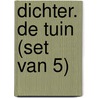DICHTER. De tuin (set van 5) door Onbekend