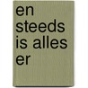 En steeds is alles er door Marjoleine de Vos