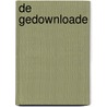 De Gedownloade door Bernard Ferwerda
