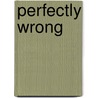 Perfectly wrong door Sarah Rivens