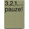 3,2,1,... Pauze! door Nootzakelijk Producties
